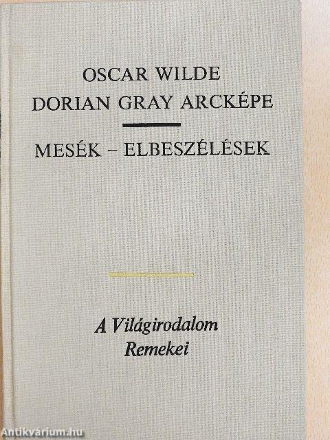 Dorian Gray arcképe/Mesék-Elbeszélések