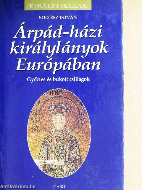 Árpád-házi királylányok Európában