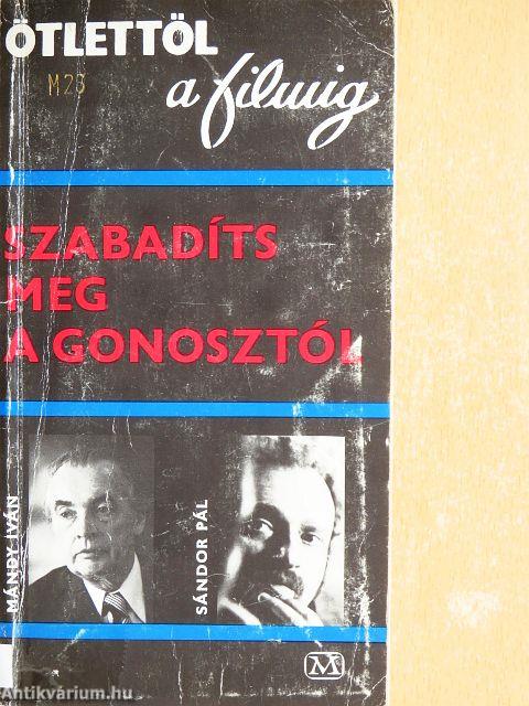 Szabadíts meg a gonosztól