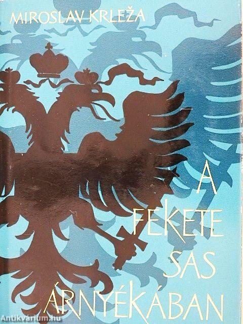 A fekete sas árnyékában