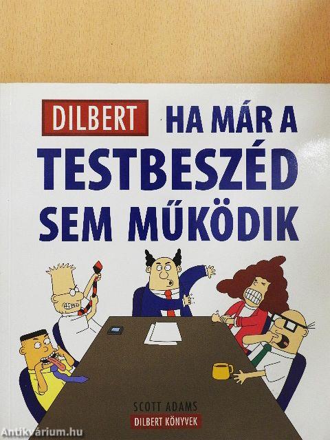 Ha már a testbeszéd sem működik