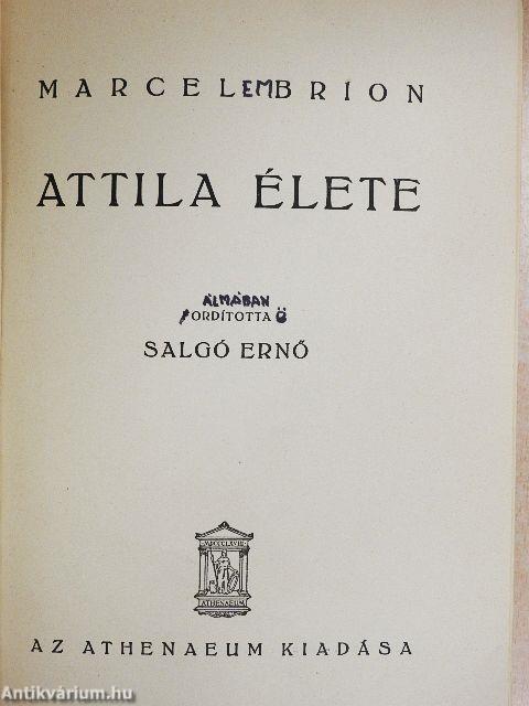 Attila élete