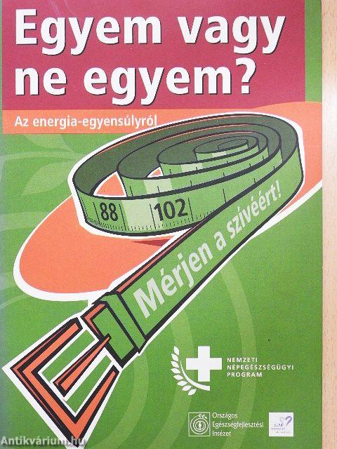 Egyem vagy ne egyem?