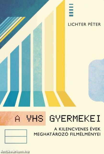 A VHS gyermekei