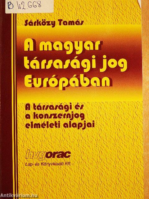 A magyar társasági jog Európában