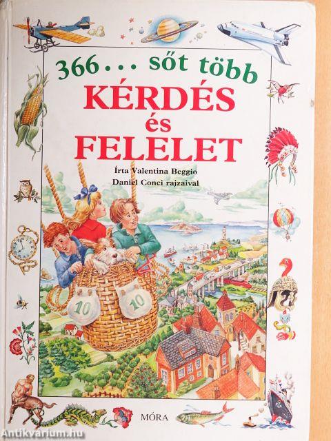 366... sőt több kérdés és felelet