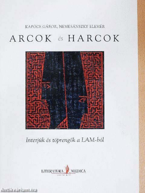 Arcok és harcok