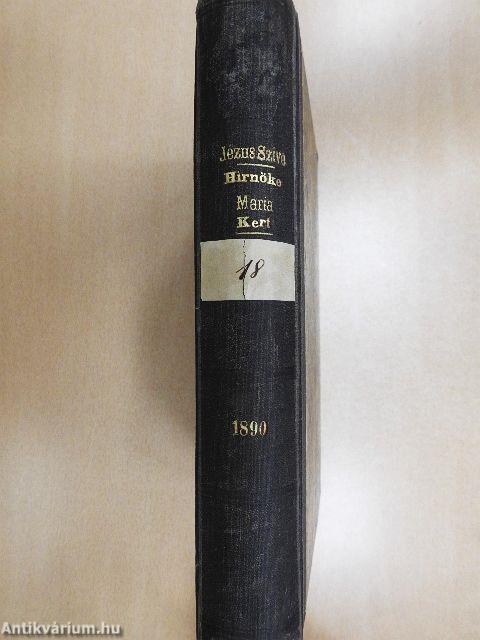 Jézus Szentséges Szivének Hirnöke 1890. január-deczember/Mária-Kert 1890. január-deczember