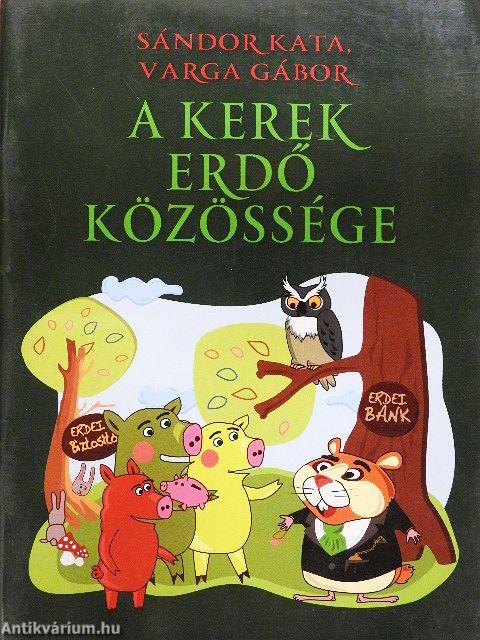 A Kerek Erdő közössége