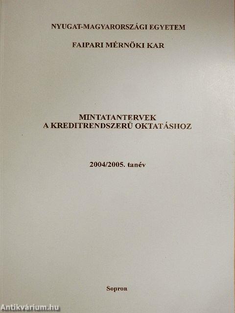 Mintatantervek a kreditrendszerű oktatáshoz 2004/2005. tanév