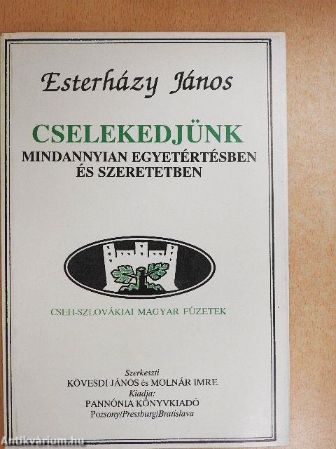 Cselekedjünk mindannyian egyetértésben és szeretetben