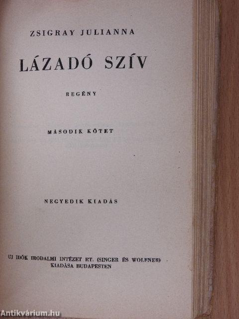 Lázadó szív I-II.