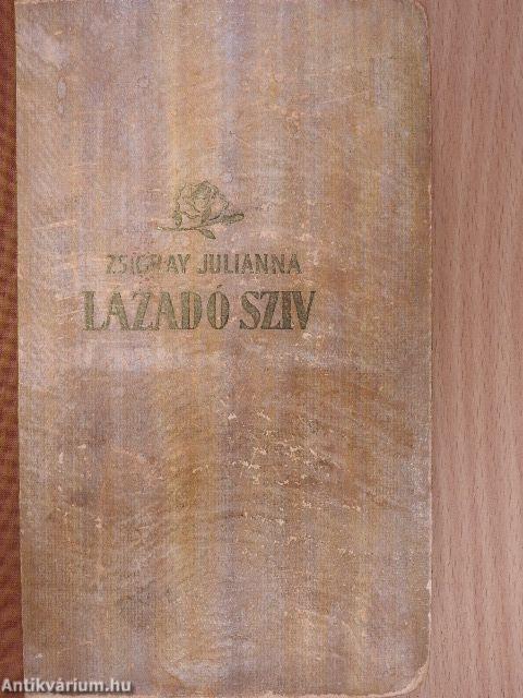 Lázadó szív I-II.