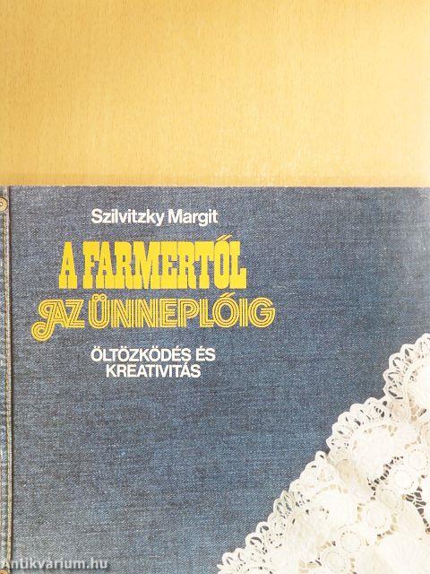 A farmertől az ünneplőig