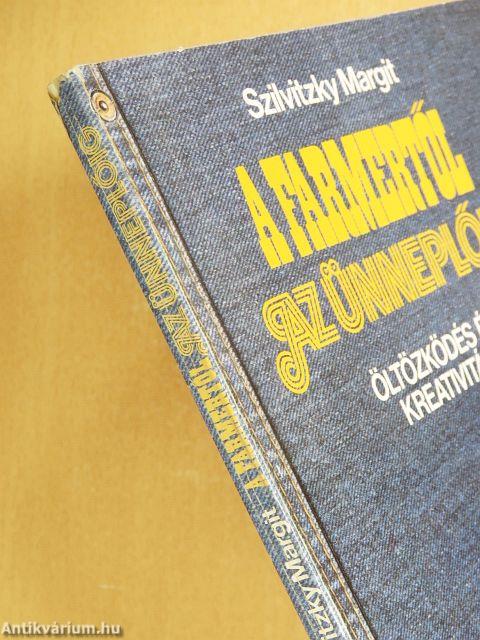 A farmertől az ünneplőig