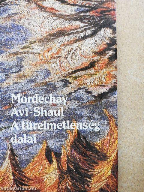 A türelmetlenség dalai