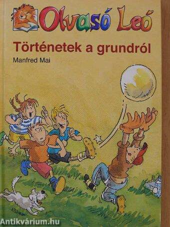 Olvasó Leó - Történetek a grundról