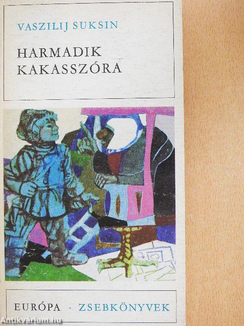 Harmadik kakasszóra