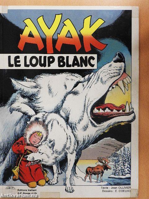 Ayak le Loup Blanc