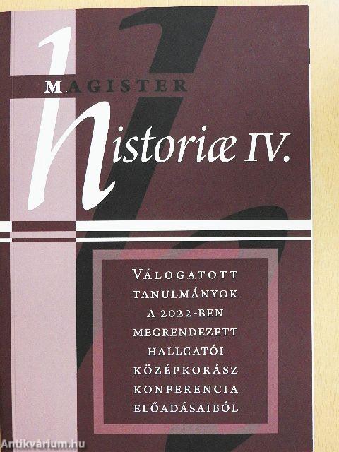 Magister historiae IV.