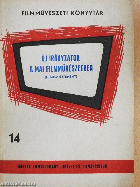 Új irányzatok a mai filmművészetben I.