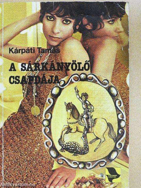 A Sárkányölő csapdája