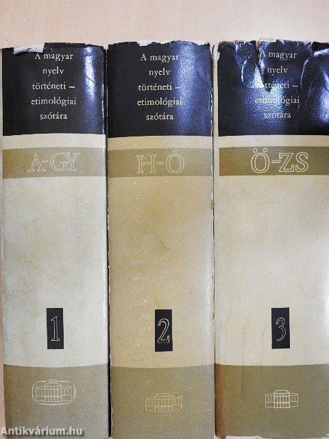 A magyar nyelv történeti-etimológiai szótára 1-3.