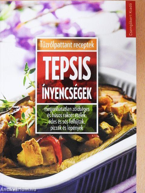 Tepsis ínyencségek