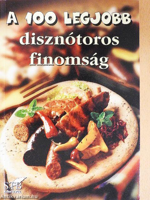 A 100 legjobb disznótoros finomság