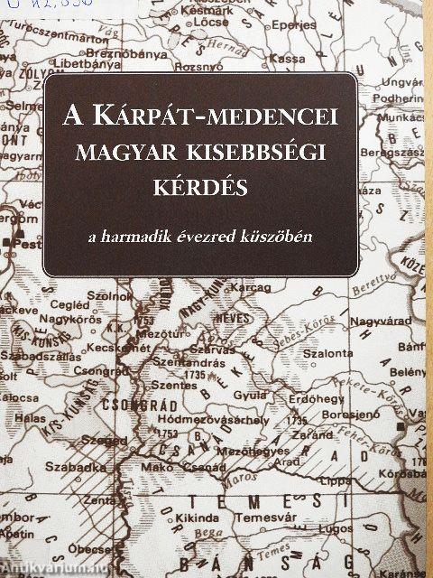 A Kárpát-medencei magyar kisebbségi kérdés