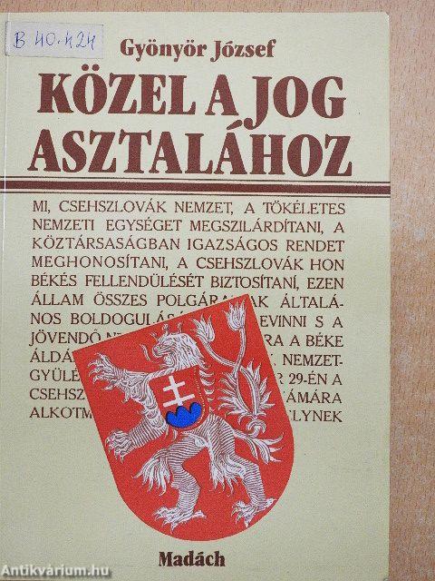 Közel a jog asztalához