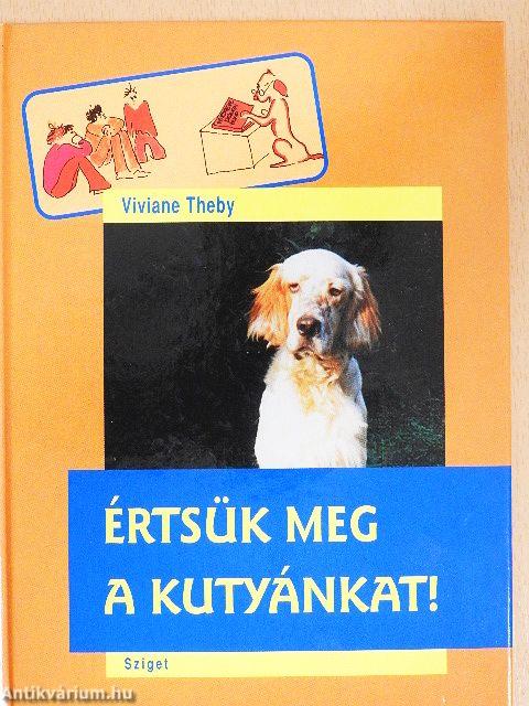 Értsük meg a kutyánkat!