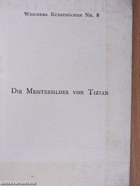 Die Meisterbilder von Tizian