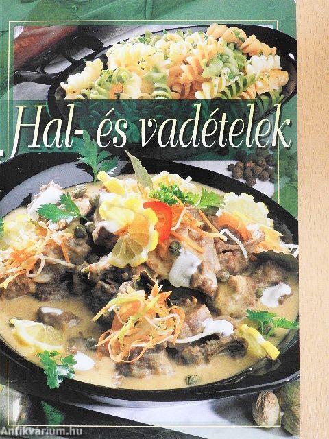 Hal- és vadételek