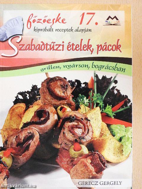 Szabadtűzi ételek, pácok