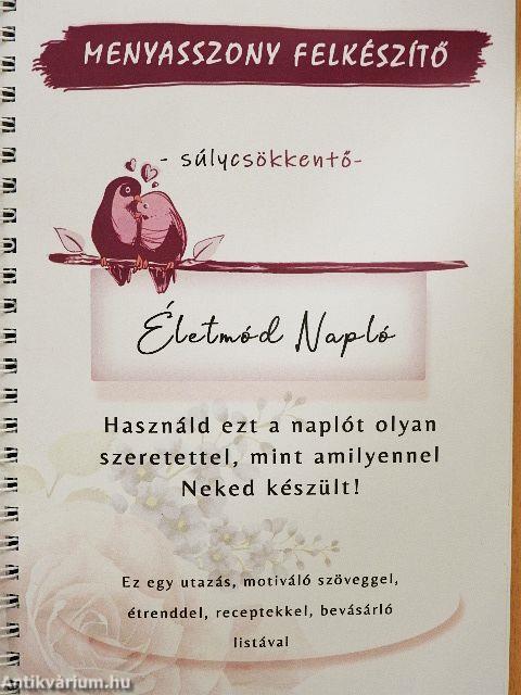 Menyasszony felkészítő - súlycsökkentő - életmód napló