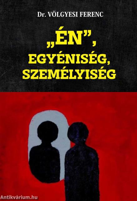 &quot;ÉN&quot;, Egyéniség, Személyiség