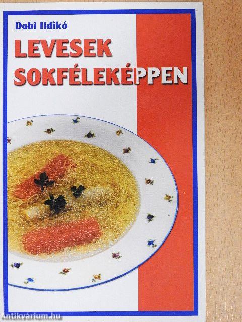 Levesek sokféleképpen