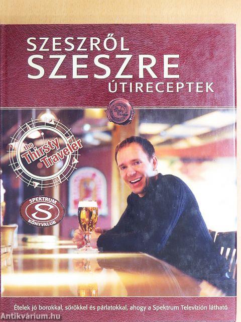 Szeszről szeszre-útireceptek