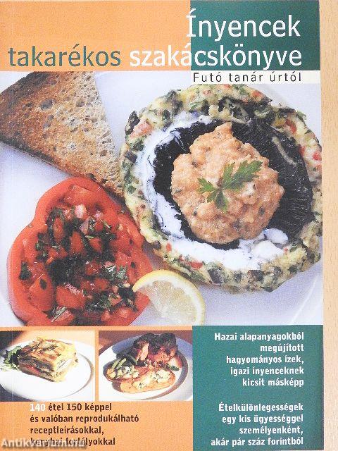 Ínyencek takarékos szakácskönyve