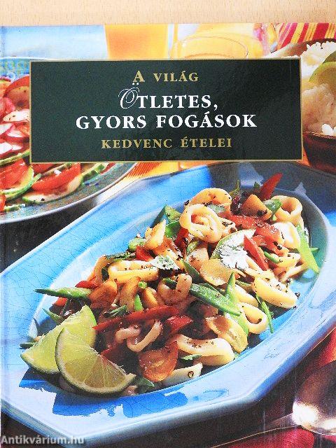 Ötletes, gyors fogások