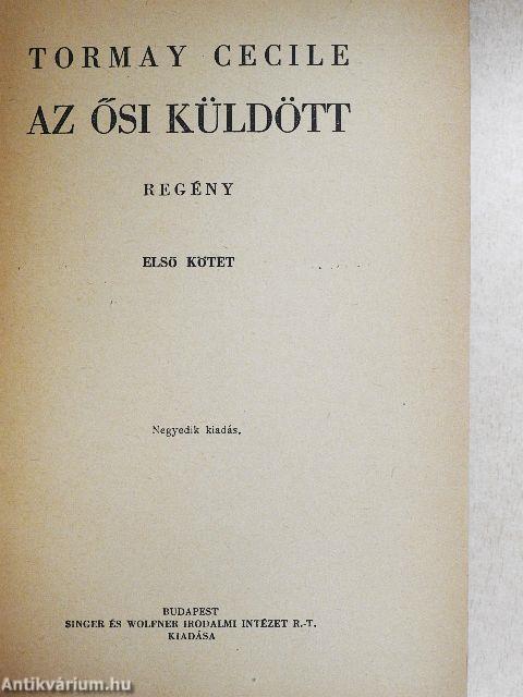 Az ősi küldött I-III.