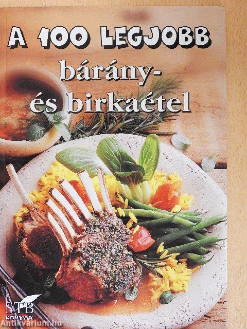 A 100 legjobb bárány- és birkaétel