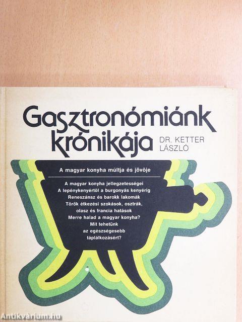 Gasztronómiánk krónikája