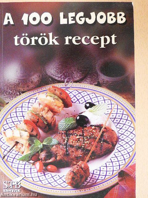 A 100 legjobb török recept