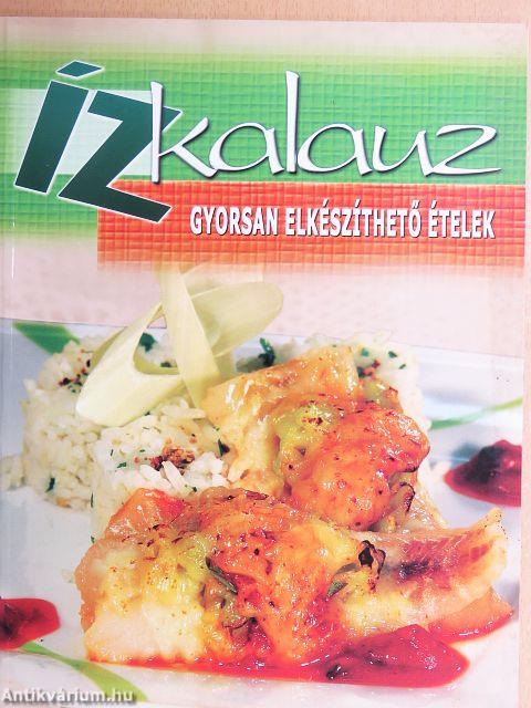 Gyorsan elkészíthető ételek