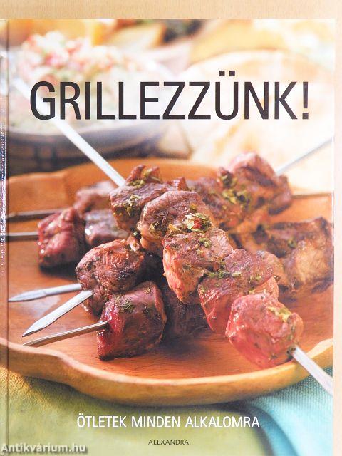 Grillezzünk!