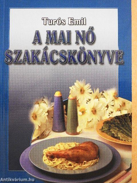A mai nő szakácskönyve