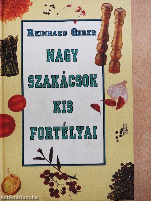 Nagy szakácsok kis fortélyai