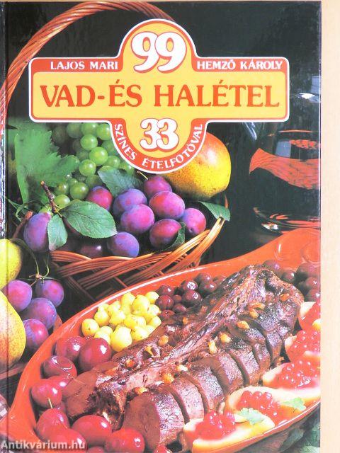 99 vad- és halétel 33 színes ételfotóval